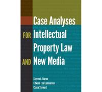 Case Analyses For Intellectual Property Law And New Media