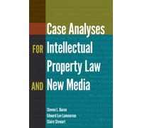 Case Analyses For Intellectual Property Law And New Media