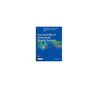 Case-Based Atlas Of Cardiovascular Magnetic Resonance