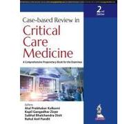Case-Based Review In Critical Care Medicine