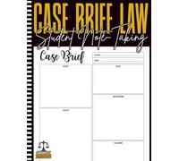 Case Brief Notebook for Law Students: A Structured Legal Case Summary Journal | Organized Note-Taking Template for Studying, Reviewing, and Writing Case Briefs