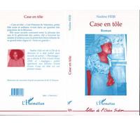 Case en tôle - Nadine Fidji - L'harmattan - broché - Livre