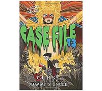 Case File 13 #4: Curse Of The Mummy's Uncle
