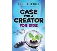 Case for a Creator for Kids (Case for... Series for Kids) by Lee Strobel (2010-05-24)