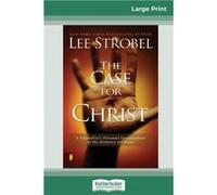 Case for Christ A Journalists Personal Investigation of the Evidence for Jesus 16pt Large Print Edition - Lee Strobel - ReadHowYouWant.com Pty Limited - L Lee StrobelLee Strobel (Auteur)