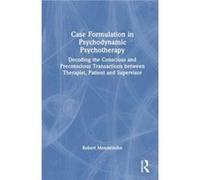 Case Formulation in Contemporary Psychotherapy by Robert Mendelsohn Robert Mendelsohn (Auteur)