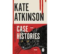 Case Histories: The first book in the Jackson Brodie series from the bestselling author