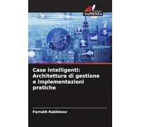 Case intelligenti: Architettura di gestione e implementazioni pratiche