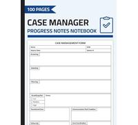 Case Manager Progress Notes Notebook: Case Management Form | Client Progress Note-Taking Forms