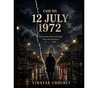 Case No. 12 July 1972: Every secret uncovered brings Vijay one step closer to death itself.