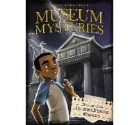 Case Of The Haunted History Museum