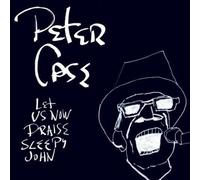 Case, Peter - Let Us Now Praise Sleepy [Import]