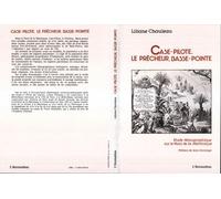 Case Pilote - Le Prêcheur - Basse Pointe Etude démographique sur le nord de la Martinique (XVIIe siècle) - Liliane Chauleau - L'harmattan - broché - Etude