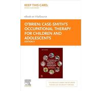 Case-Smith's ergothérapie pour enfants et adolescents - Elsevier eBook sur VitalSource (carte d'accès au détail)