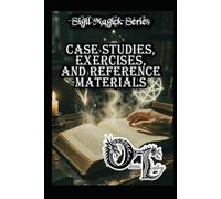 Case Studies, Exercises, and Reference Materials