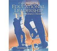 Case Studies for Educational Leadership Stephen F. Midlock (Auteur)