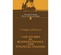 Case Studies In Business Finance And Financial Analysis
