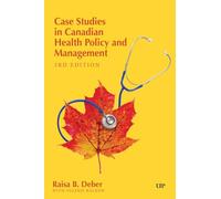 Case Studies in Canadian Health Policy and Management