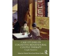 Case Studies In Cognitive Behavioural Couple Therapy