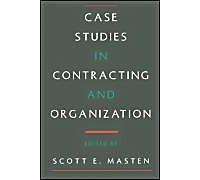 Case Studies In Contracting And Organization