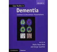 Case Studies in Dementia: Common and Uncommon Presentations
