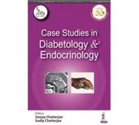 Case Studies in Diabetology Endocrinology by Sanjay ChatterjeeSudip Chatterjee Sanjay ChatterjeeSudip Chatterjee (Auteur)