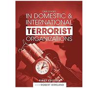 Case Studies In Domestic And International Terrorist Organizations