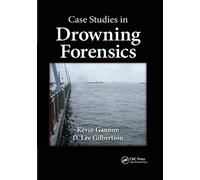 Case Studies in Drowning Forensics