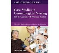Case Studies in Gerontological Nursing for the Advanced Practice Nurse by NealBoylan & Leslie Southern Connecticut State University & USA NealBoylan Leslie Southern Connecticut State University USA (A