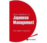 Case Studies In Japanese Management