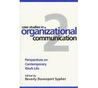 Case Studies In Organizational Communication 2