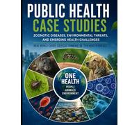 Case Studies in Public Health