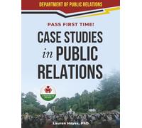 CASE STUDIES IN PUBLIC RELATIONS EXIT EXAM PREP