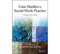Case Studies in Social Work Practice Case Studies in Social Work Practice (Auteur)