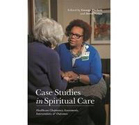 Case Studies in Spiritual Care - [Version Originale] Inconnu (Auteur)