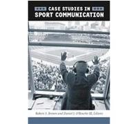 Case Studies in Sport Communication