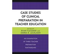 Case Studies Of Clinical Preparation In Teacher Education