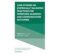 Case Studies on Empirically Validated Practices for Improving Academic and Communication Outcomes