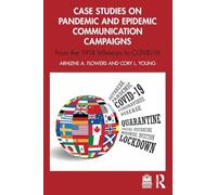 Case Studies on Pandemic and Epidemic Communication Campaigns