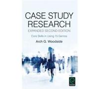 Case Study Research by Woodside & Arch G. Boston College & USA Arch G Woodside, (Auteur)