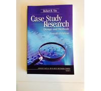 Case Study Research: Design and Methods.