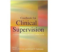 Casebook For Clinical Supervision Carol A. Falender (Auteur)