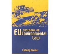Casebook on Eu Environmental Law