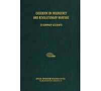 Casebook On Insurgency And Revolutionary Warfare