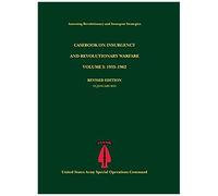 Casebook On Insurgency And Revolutionary Warfare, Volume I