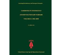 Casebook On Insurgency And Revolutionary Warfare, Volume Ii