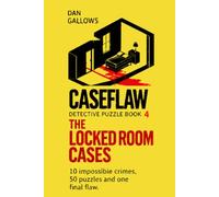 CASEFLAW | The Locked Room Cases | An Interactive Detective Puzzle Book: Solve 10 Locked Room Mysteries and 50 Detective Puzzles: Floor Plans, Codes, ... No Way In. No Way Out. How Was It Done?