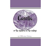 Casella: or the children of the valleys