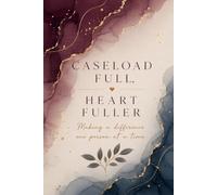 Caseload Full, Heart Fuller: Therapist Notebook for Counselors, LCSWs, LMFTs & Mental Health Professionals, College Ruled, Blank Lined: A Luxury ... and Private Practice Professionals