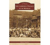 Casernes d'Alsace et de Moselle (Les)